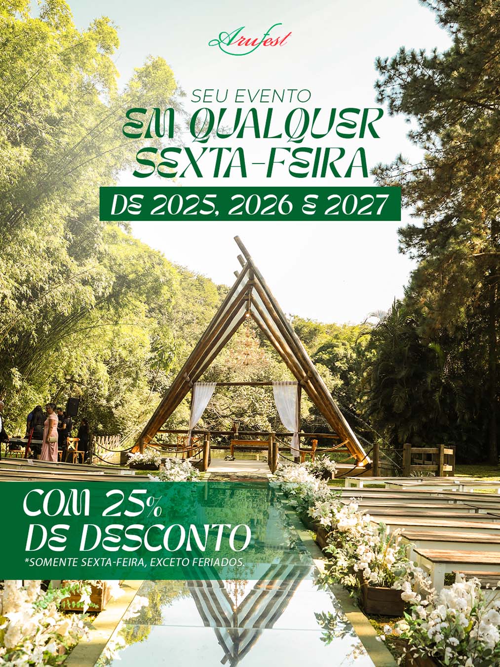 Sua festa completa com até 20% OFF, as sextas-feiras, para 100 convidados, datas até 2027.
